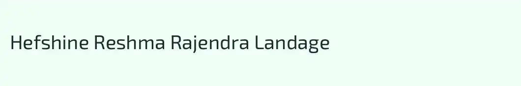 Hefshine Reshma Rajendra Landage